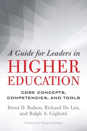 Cover of the book A Guide for Leaders in Higher Education by Diane Cummings Persellin, Mary Blythe Daniels