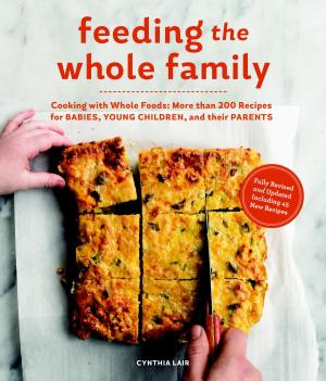Cover of the book Feeding the Whole Family by Renee Erickson, Jess Thomson
