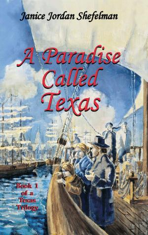 Cover of the book A Paradise Called Texas by Mia Marlowe