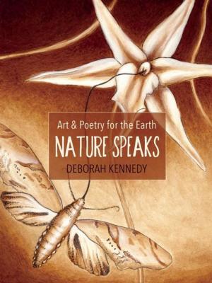 Cover of the book Nature Speaks by Carolyn Brigit Flynn