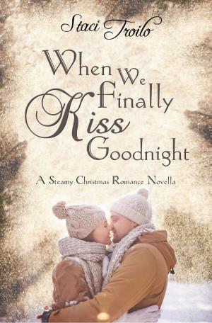 Cover of the book When We Finally Kiss Goodnight by Gaëlle Cathy