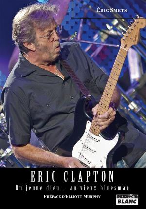 Cover of the book Eric Clapton by David Stuart Ryan