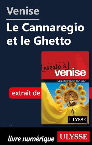 Cover of the book Venise - Le Cannaregio et le Ghetto by Yan Rioux