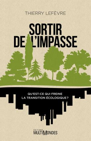 Cover of the book Sortir de l'impasse by Éditions MultiMondes