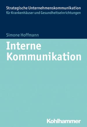 Book cover of Interne Kommunikation im Krankenhaus
