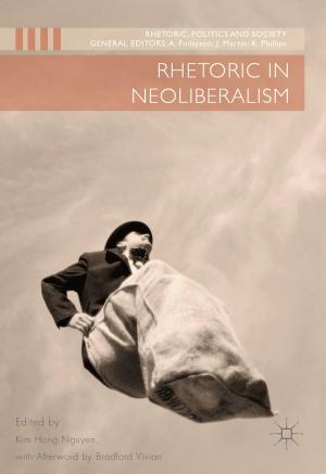 Cover of the book Rhetoric in Neoliberalism by Michel Eduardo Beleza Yamagishi