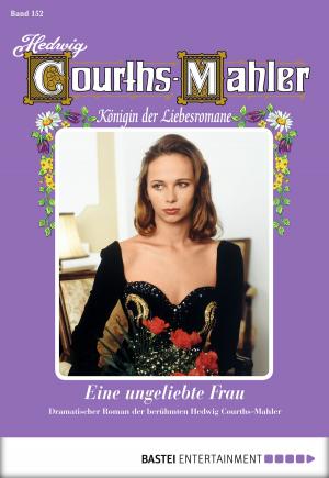 Cover of the book Hedwig Courths-Mahler - Folge 152 by Donna Douglas