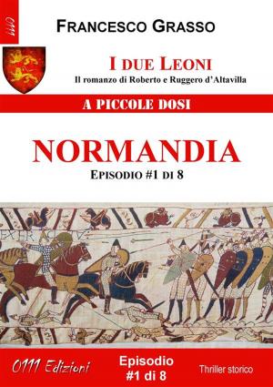 Book cover of I due Leoni - Normandia - ep. #1 di 8