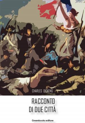 Cover of the book Racconto di due città by Emilio Salgari
