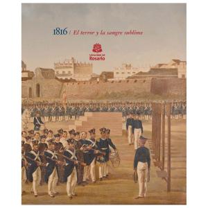 Cover of the book 1816 / El terror y la sangre sublime by Carlos Guillermo Castro Cuenca