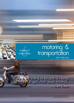 Cover of the book Living in Singapore - Motoring & Transportation by Elly Thuy Nguyen