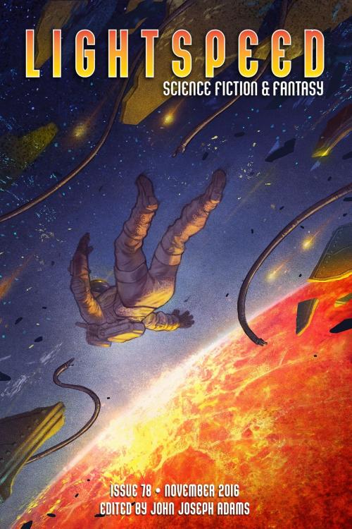 Cover of the book Lightspeed Magazine, Issue 78 (November 2016) by John Joseph Adams, Chris Kluwe, Alyssa Wong, Mary Robinette Kowal, Catherynne M. Valente, Lavie Tidhar, Stephen Baxter, Paul di Filippo, Helena Bell, John Joseph Adams