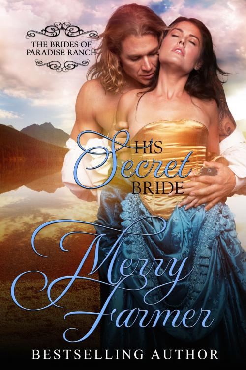 Cover of the book His Secret Bride by Merry Farmer, Merry Farmer