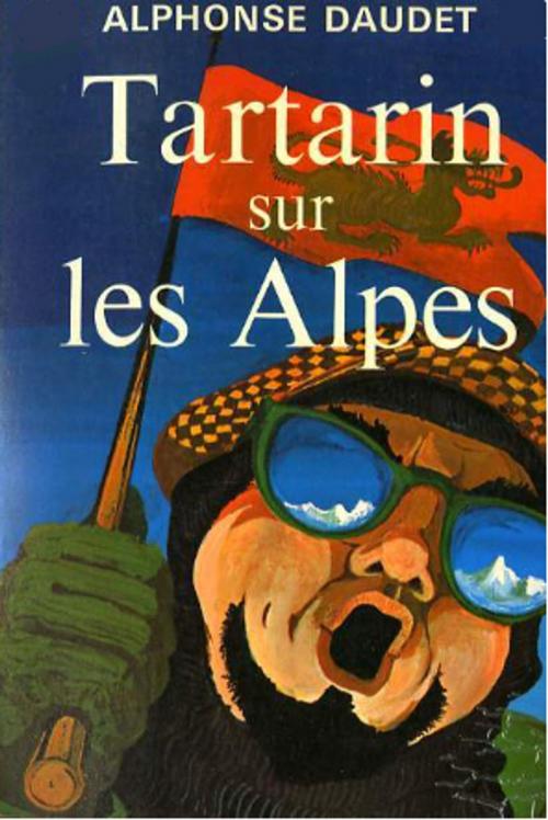 Cover of the book Tartarin sur les Alpes by Alphonse Daudet, YZ Edition