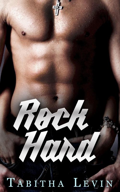 Cover of the book Rock Hard by Tabitha Levin, Tabitha Levin
