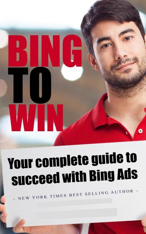 Cover of the book Bing to Win by SoftTech, SoftTech