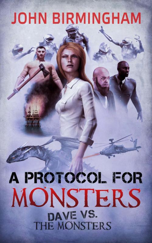 Cover of the book A Protocol for Monsters by John Birmingham, Gigantic Weapons Corporation