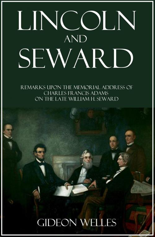 Cover of the book Lincoln and Seward by Gideon Welles, BIG BYTE BOOKS