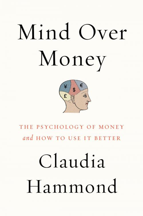 Cover of the book Mind over Money by Claudia Hammond, Harper Perennial