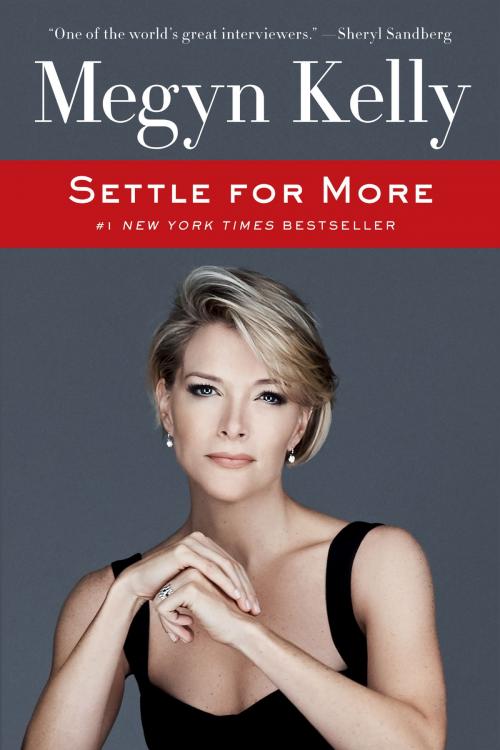 Cover of the book Settle for More by Megyn Kelly, Harper