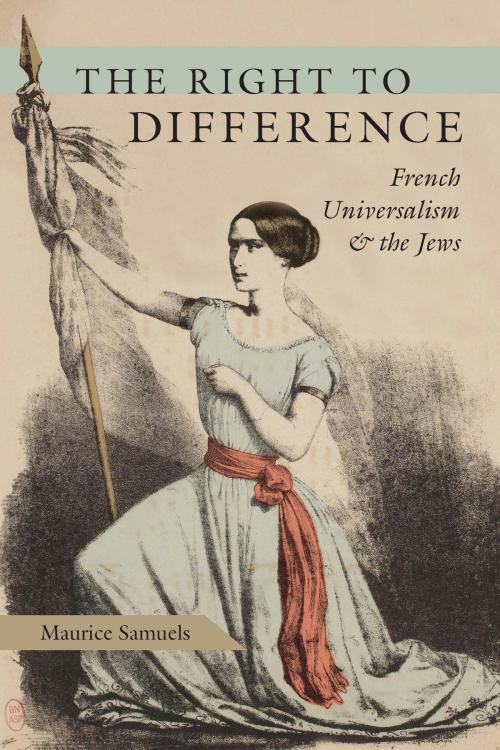 Cover of the book The Right to Difference by Maurice Samuels, University of Chicago Press