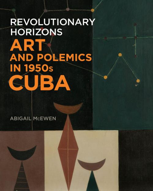 Cover of the book Revolutionary Horizons by Abigail McEwen, Yale University Press