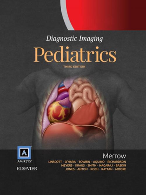 Cover of the book Diagnostic Imaging: Pediatrics E-Book by A. Carlson Merrow, Jr., MD, FAAP, Elsevier Health Sciences