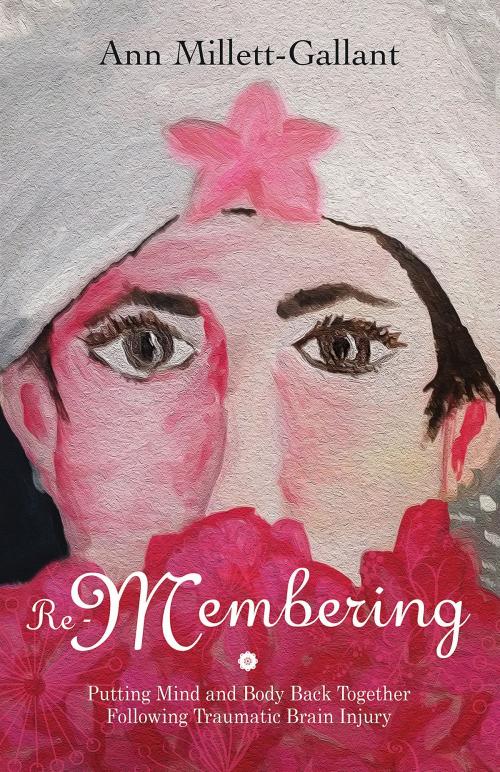 Cover of the book Re-Membering by Ann Millett-Gallant, BookBaby