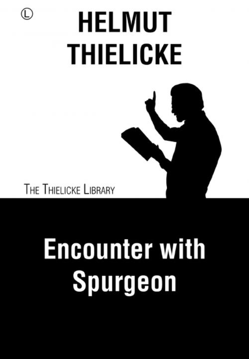 Cover of the book Encounter with Spurgeon by Helmut Thielicke, John W. Doberstein, The Lutterworth Press
