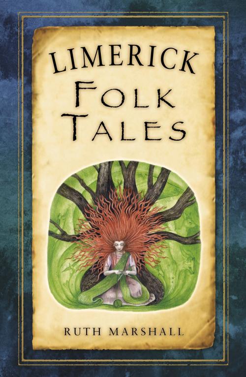 Cover of the book Limerick Folk Tales by Ruth Marshall, The History Press