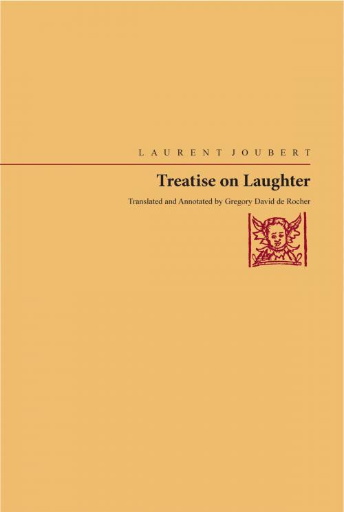 Cover of the book Treatise On Laughter by Laurent Joubert, University of Alabama Press