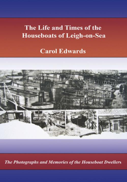 Cover of the book Houseboats of Leigh-on-Sea by Carol Edwards, PB Software