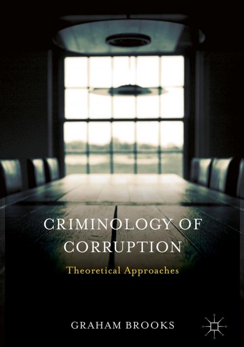 Cover of the book Criminology of Corruption by Graham Brooks, Palgrave Macmillan UK