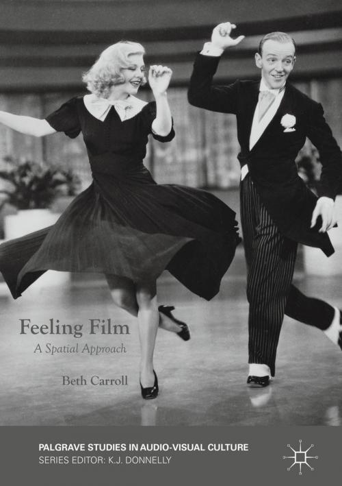 Cover of the book Feeling Film by Beth Carroll, Palgrave Macmillan UK