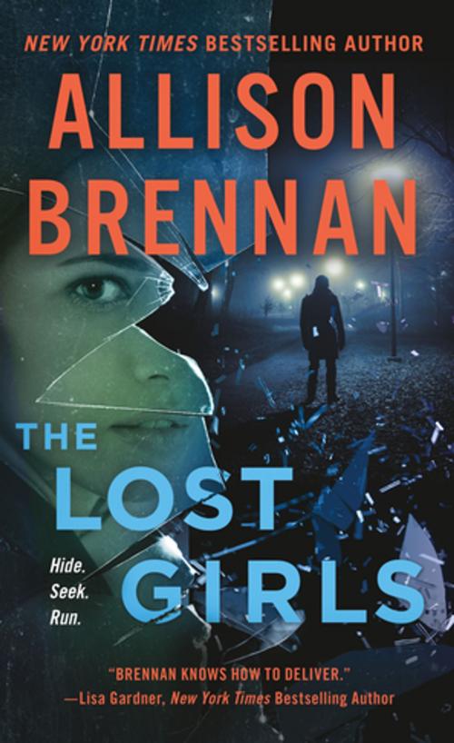 Cover of the book The Lost Girls by Allison Brennan, St. Martin's Press