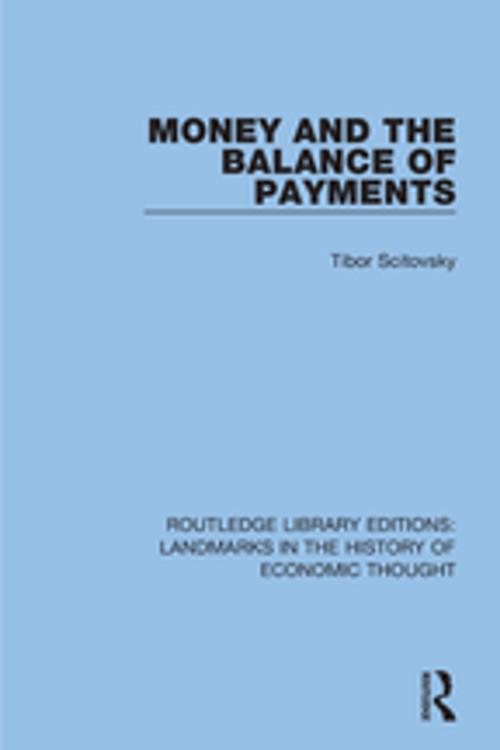 Cover of the book Money and the Balance of Payments by Tibor Scitovsky, Taylor and Francis