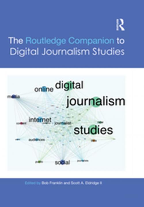 Cover of the book The Routledge Companion to Digital Journalism Studies by , Taylor and Francis