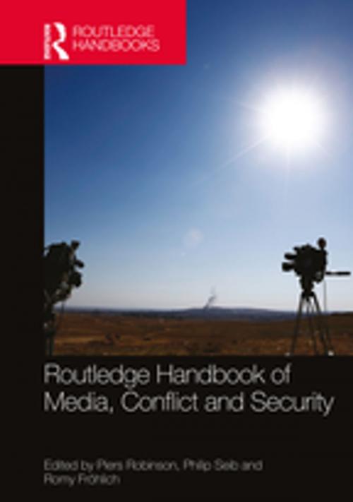 Cover of the book Routledge Handbook of Media, Conflict and Security by , Taylor and Francis