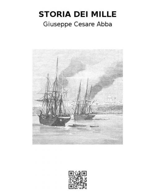 Cover of the book Storia dei Mille by Giuseppe Cesare Abba, Giuseppe Cesare Abba