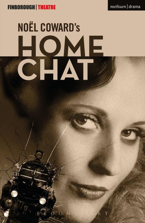 Cover of the book Home Chat by Noël Coward, Bloomsbury Publishing