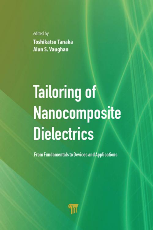 Cover of the book Tailoring of Nanocomposite Dielectrics by , Jenny Stanford Publishing