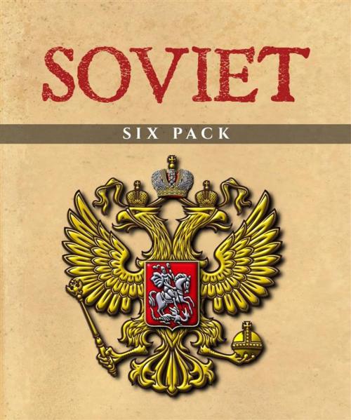 Cover of the book Soviet Six Pack by Ivan Turgenev, Enhanced Media Publishing