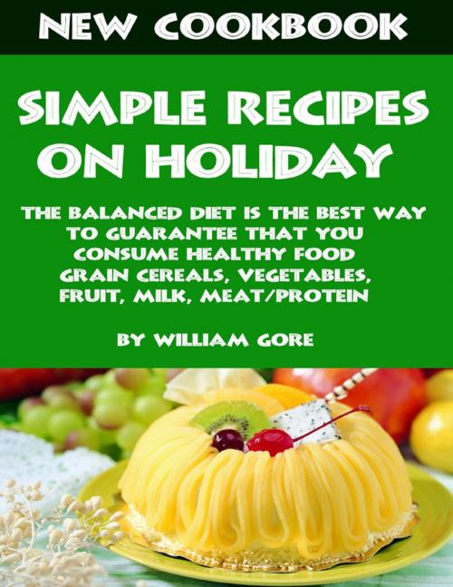 Cover of the book Simple Recipes on Holiday by William Gore, Lulu.com