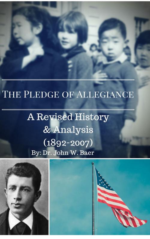 Cover of the book The Pledge of Allegiance: A Revised History and Analysis 1892–2007 by Dr. John W. Baer, Avrio Knowledge Group in partnership with Vintage American Ways