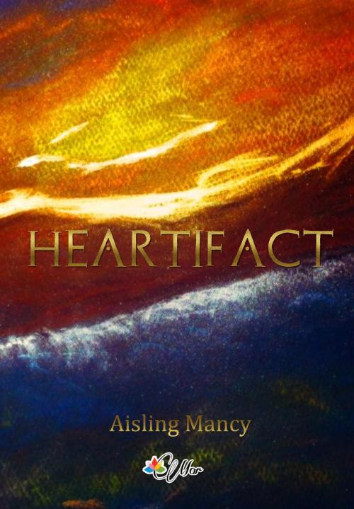 Cover of the book Heartifact by Aisling Mancy, Men over the Rainbow