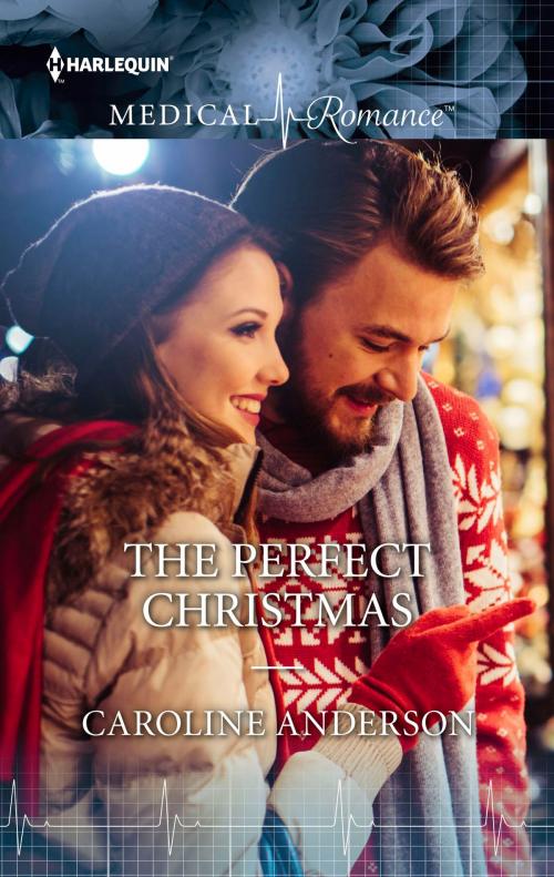 Cover of the book The Perfect Christmas by Caroline Anderson, Harlequin