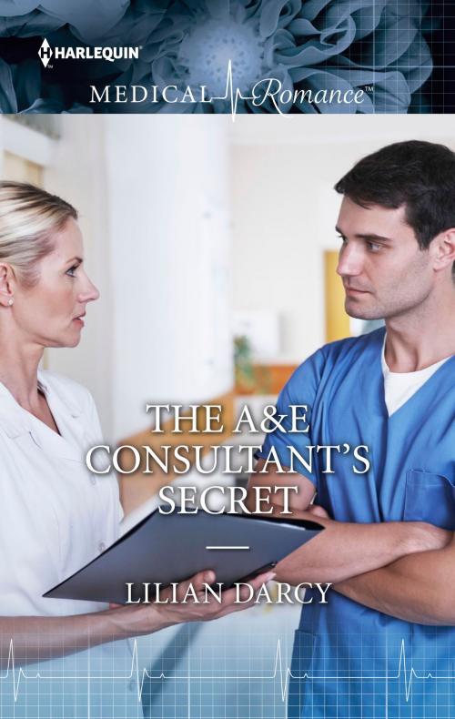 Cover of the book The A&E Consultant's Secret by Lilian Darcy, Harlequin