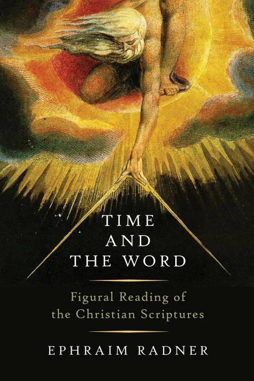 Cover of the book Time and the Word by Ephraim Radner, Wm. B. Eerdmans Publishing Co.