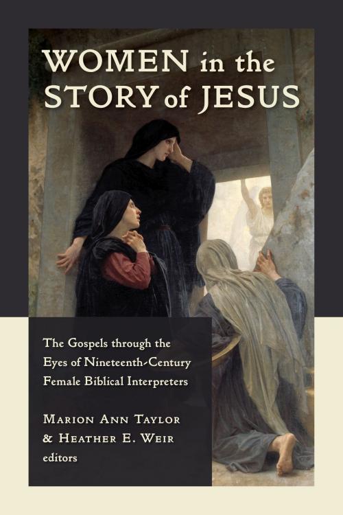 Cover of the book Women in the Story of Jesus by Marion Ann Taylor, Heather Weir, Wm. B. Eerdmans Publishing Co.