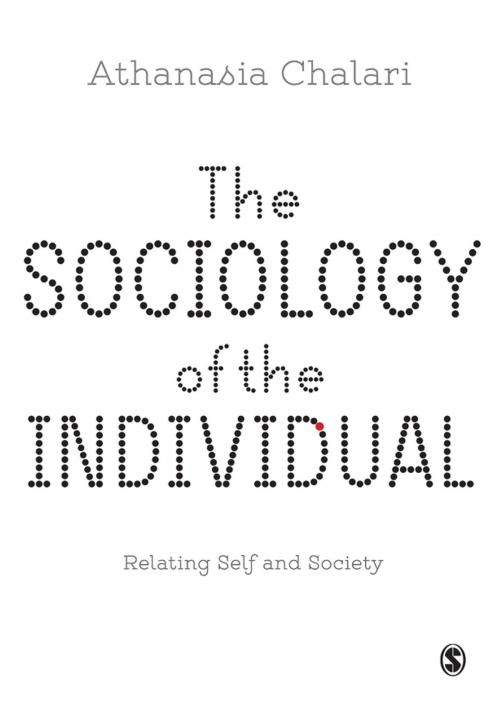 Cover of the book The Sociology of the Individual by Athanasia Chalari, SAGE Publications